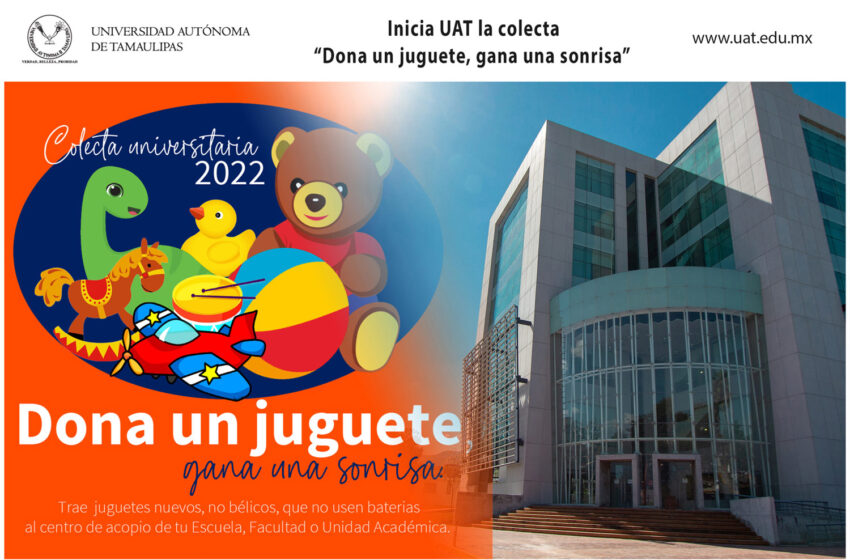 Inicia UAT la colecta “Dona un juguete, gana una sonrisa”