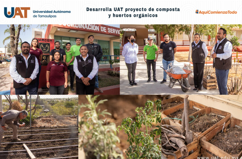  Desarrolla UAT proyecto de composta y huertos orgánicos