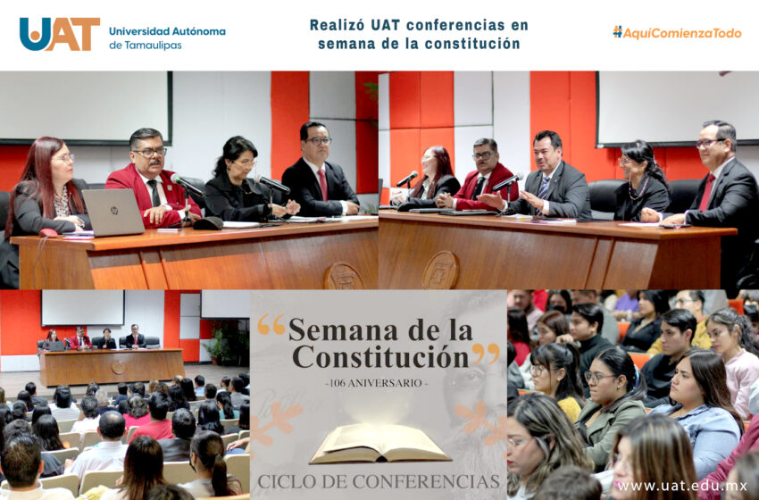  Realiza UAT ciclo de conferencias por el 106 aniversario de la Constitución