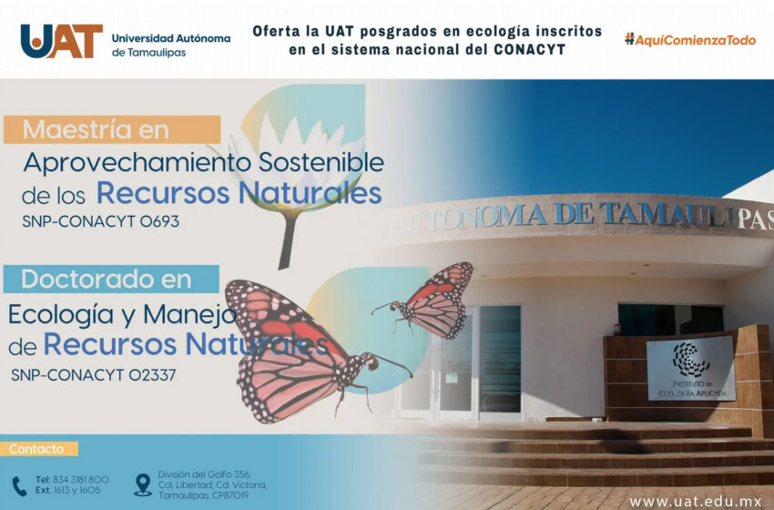  Promueve la UAT posgrados en ecología inscritos en el CONACYT